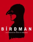 Birdman or (The Unexpected Virtue of Ignorance) (2014) — movie poster