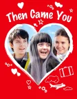 Then Came You (2018) — movie poster