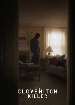 The Clovehitch Killer (2018) — movie poster