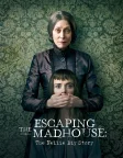 Escaping the Madhouse: The Nellie Bly Story (2019) — постер фільму