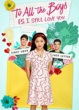 To All the Boys: P.S. I Still Love You (2020) — movie poster