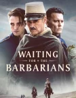 Waiting for the Barbarians (2020) — movie poster