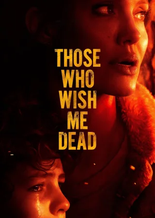 Those Who Wish Me Dead (2021) — movie poster