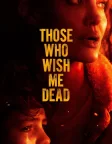 Those Who Wish Me Dead (2021) — movie poster