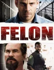 Felon (2008) — movie poster
