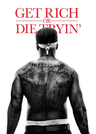 Get Rich or Die Tryin' (2005) — movie poster