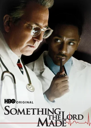 Something the Lord Made (2004) — movie poster