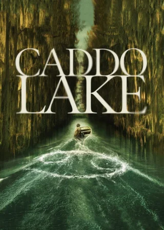 Caddo Lake (2024) — movie poster