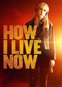 How I Live Now (2013) — movie poster