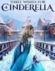Three Wishes for Cinderella (2021) — movie poster