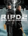 R.I.P.D. 2: Rise of the Damned (2022) — movie poster