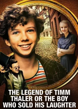 The Legend of Timm Thaler: or The Boy Who Sold His Laughter (2017) — movie poster