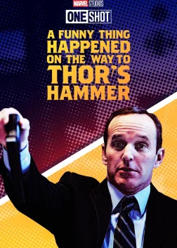 Marvel One-Shot: A Funny Thing Happened on the Way to Thor's Hammer (2011) — movie poster