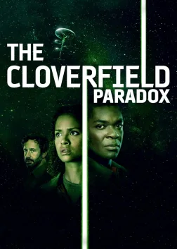 The Cloverfield Paradox (2018) — movie poster