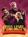 Boss Level: Врятувати колишню (2021) — постер фільму