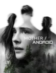 Mother/Android (2021) — movie poster