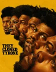 They Cloned Tyrone (2023) — movie poster