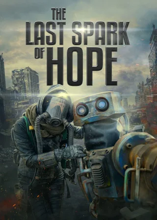 The Last Spark of Hope (2023) — movie poster