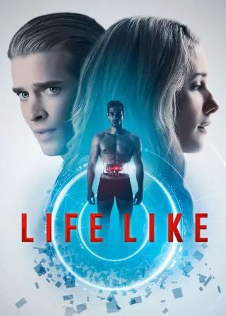 Life Like (2019) — movie poster