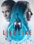 Life Like (2019) — movie poster