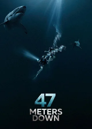 47 Meters Down (2017) — movie poster