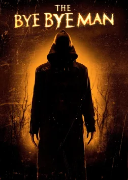 The Bye Bye Man (2017) — movie poster
