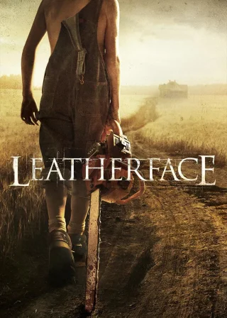 Leatherface (2017) — movie poster