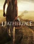 Leatherface (2017) — movie poster