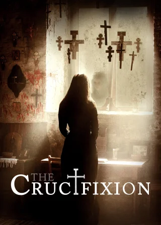 The Crucifixion (2017) — movie poster