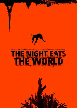 The Night Eats the World (2018) — movie poster