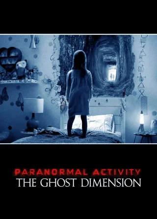 Paranormal Activity: The Ghost Dimension (2015) — movie poster