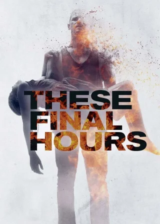 These Final Hours (2014) — movie poster