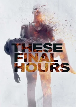 These Final Hours (2014) — movie poster