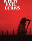When Evil Lurks (2023) — movie poster