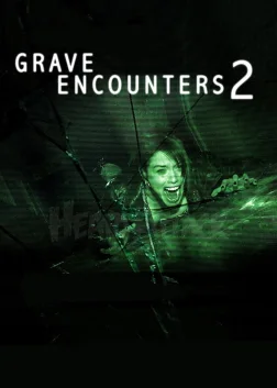 Grave Encounters 2 (2012) — movie poster