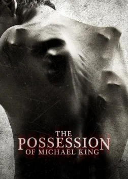 The Possession of Michael King (2014) — movie poster