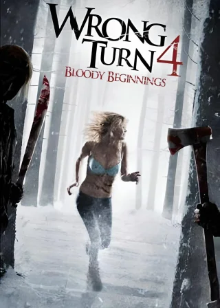 Wrong Turn 4: Bloody Beginnings (2011) — movie poster