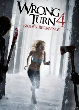 Wrong Turn 4: Bloody Beginnings (2011) — movie poster