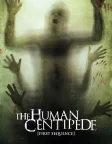 The Human Centipede (First Sequence) (2009) — movie poster