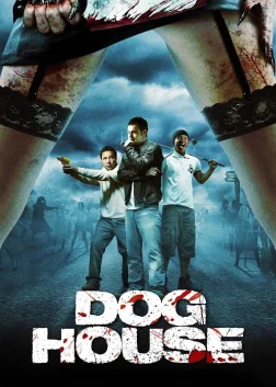 Doghouse (2009) — movie poster