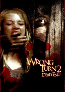 Wrong Turn 2: Dead End (2007) — movie poster