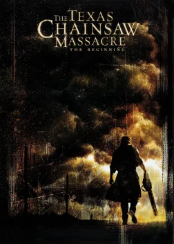 The Texas Chainsaw Massacre: The Beginning (2006) — movie poster