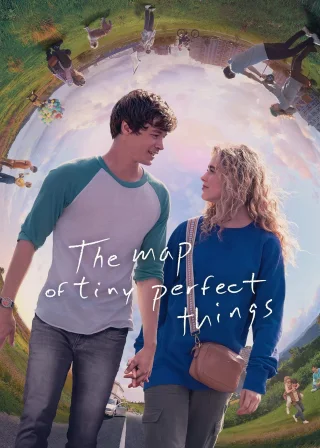 The Map of Tiny Perfect Things (2021) — movie poster