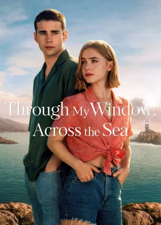 Through My Window: Across the Sea (2023) — movie poster