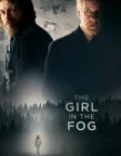 The Girl in the Fog (2017) — movie poster