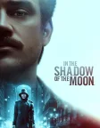 In the Shadow of the Moon (2019) — movie poster