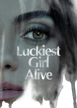 Luckiest Girl Alive (2022) — movie poster