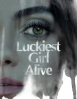 Luckiest Girl Alive (2022) — movie poster