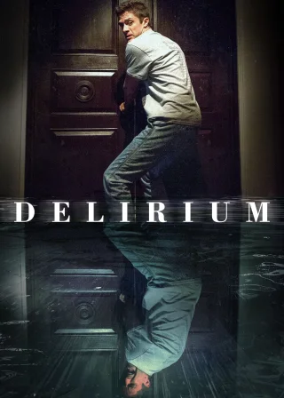 Delirium (2018) — movie poster