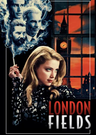 London Fields (2018) — movie poster
